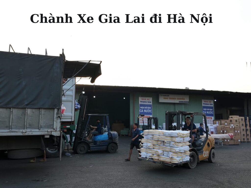 Chành xe chuyển hàng gia lai đi hà nội