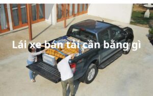 Lai xe ban tai can bang gi