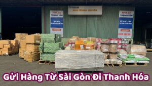 Gửi hàng từ Sài Gòn đi Thanh Hóa