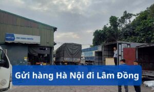 Gửi hàng Hà Nội đi Lâm Đồng